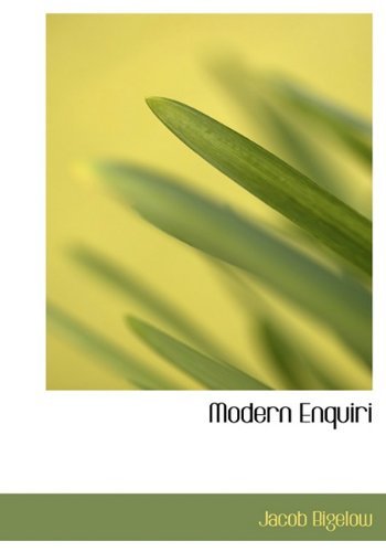 Cover for Jacob Bigelow · Modern Enquiri (Gebundenes Buch) (2009)