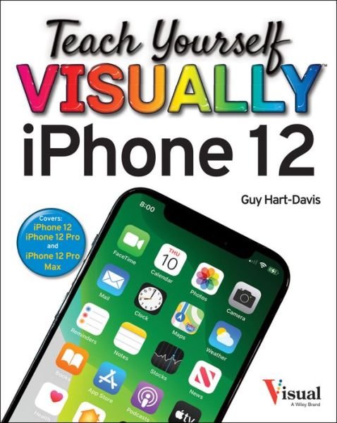 Cover for Guy Hart-Davis · Teach Yourself VISUALLY iPhone 12, 12 Pro, and 12 Pro Max - Teach Yourself VISUALLY (Tech) (Paperback Book) (2021)