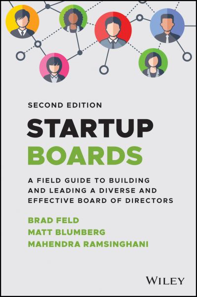 Cover for Brad Feld · Startup Boards: A Field Guide to Building and Leading an Effective Board of Directors (Hardcover Book) (2022)