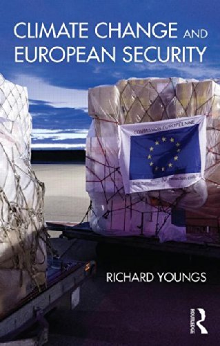 Climate Change and European Security - Routledge Advances in European Politics - Richard Youngs - Books - Taylor & Francis Ltd - 9781138797284 - October 13, 2014
