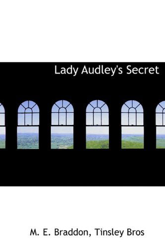 Cover for M. E. Braddon · Lady Audley's Secret (Hardcover Book) (2010)