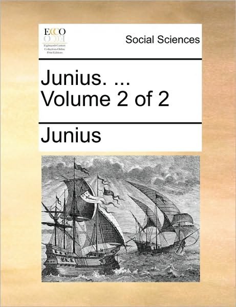 Cover for Junius · Junius. ... Volume 2 of 2 (Paperback Book) (2010)