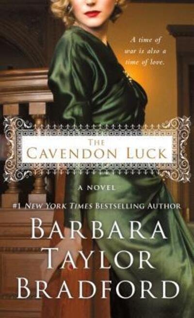 The Cavendon Luck: A Novel - Cavendon Hall - Barbara Taylor Bradford - Books - St. Martin's Publishing Group - 9781250091284 - January 3, 2017