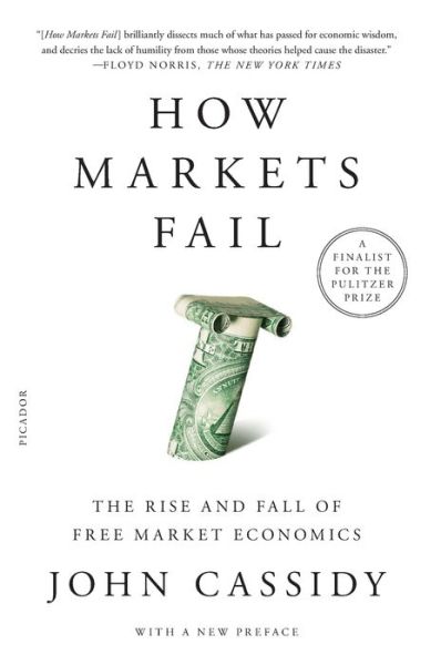 Cover for John Cassidy · How Markets Fail: The Rise and Fall of Free Market Economics (Paperback Book) (2021)