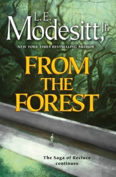 Cover for Jr., L. E. Modesitt, · From the Forest (Hardcover Book) (2024)