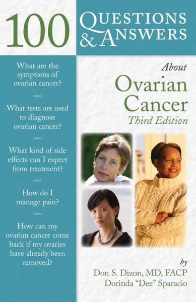 Cover for Don S. Dizon · 100 Questions  &amp;  Answers About Ovarian Cancer (Paperback Book) [3 Revised edition] (2015)