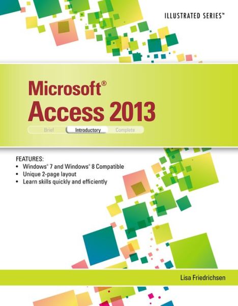 Cover for Friedrichsen, Lisa (Johnson County Community College) · Microsoft (R) Access (R) 2013: Illustrated Introductory (Paperback Book) (2013)