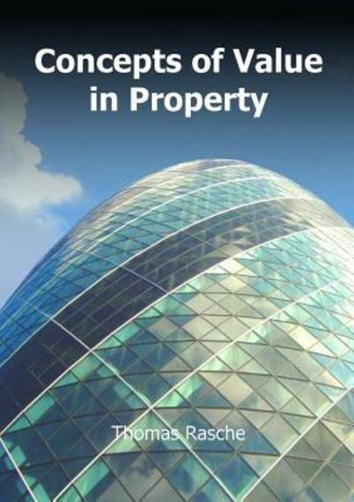 Cover for Thomas Rasche · Concepts of Value in Property (Taschenbuch) (2016)