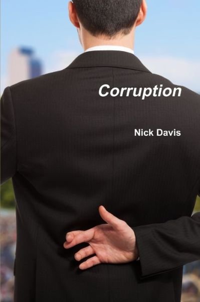 Cover for Nick Davis · Corruption (Bok) (2015)