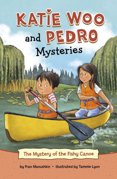 Cover for Fran Manushkin · The Mystery of the Fishy Canoe - Katie Woo and Pedro Mysteries (Pocketbok) (2024)