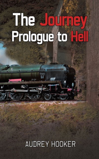 Cover for Audrey Hooker · The Journey - Prologue to Hell (Paperback Book) (2022)