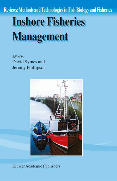 Inshore Fisheries Management - Reviews: Methods and Technologies in Fish Biology and Fisheries - D G Symes - Bøker - Springer-Verlag New York Inc. - 9781402001284 - 31. desember 2001