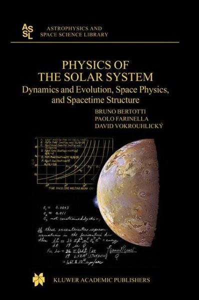 Cover for D. Vokrouhlicky · Physics of the Solar System: Dynamics and Evolution, Space Physics, and Spacetime Structure (Astrophysics and Space Science Library) (Hardcover Book) (2003)