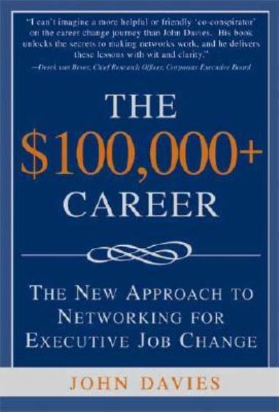 Cover for John Davies · The $100,000+ Career (Paperback Book) (2007)