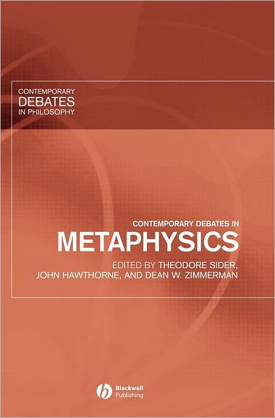 Cover for T Sider · Contemporary Debates in Metaphysics - Contemporary Debates in Philosophy (Hardcover Book) (2007)