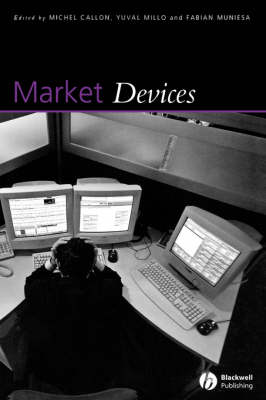 Cover for Michel Callon · The Sociological Review Monographs 55/2: Market Devices - The Sociological Review Monographs (Paperback Book) (2007)