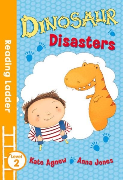 Cover for Kate Agnew · Dinosaur Disasters - Reading Ladder Level 2 (Pocketbok) (2016)