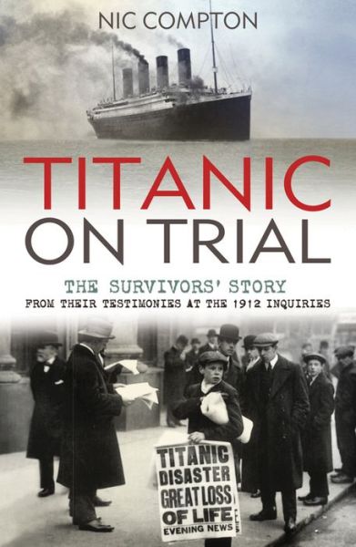 Cover for Nic Compton · Titanic on Trial (Paperback Book) (2012)