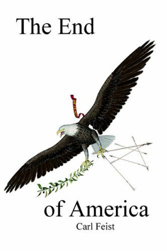 Cover for Carl Feist · The End of America (Paperback Book) (2005)