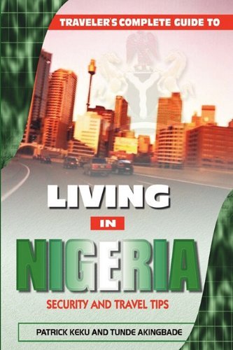 Cover for Tunde Akingbade · Traveler's Guide to Living in Nigeria: Security and Travel Tips (Taschenbuch) (2003)