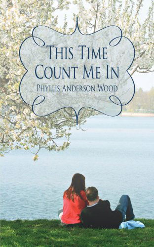 Phyllis Wood · This Time Count Me in (Paperback Book) (2006)