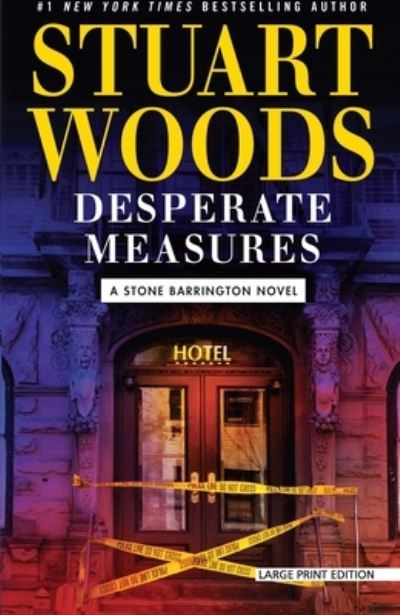 Desperate Measures - Stuart Woods - Książki - Large Print Press - 9781432855284 - 1 sierpnia 2019