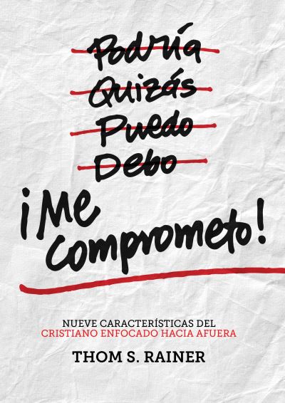 Ime Comprometo! - Thom S. Rainer - Books - Broadman & Holman Publishers - 9781433689284 - February 1, 2016