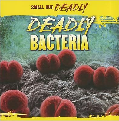 Cover for Greg Roza · Deadly Bacteria (Paperback Book) (2011)