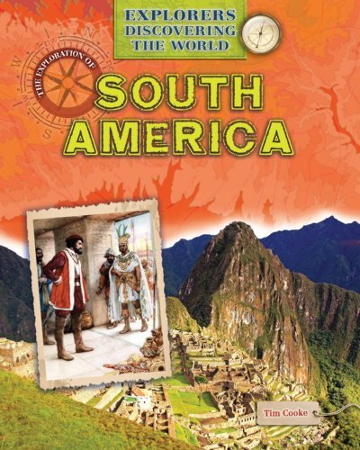 Cover for Tim Cooke · The Exploration of South America (Explorers Discovering the World) (Paperback Book) (2013)