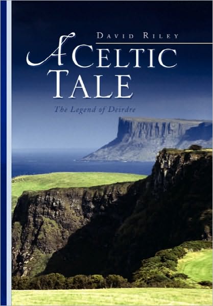 Cover for David Riley · A Celtic Tale (Hardcover Book) (2008)