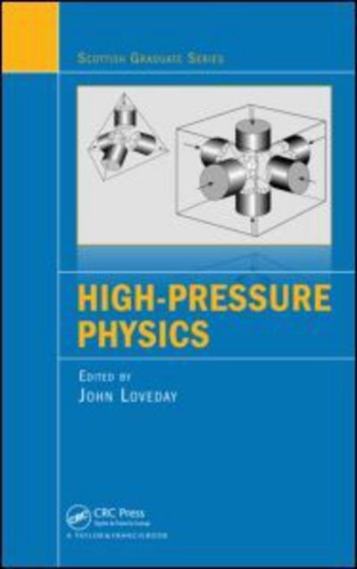 Cover for John Loveday · High-Pressure Physics - Scottish Graduate Series (Hardcover Book) (2012)