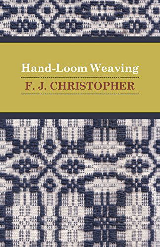 Cover for F. J. Christopher · Hand-loom Weaving (Paperback Book) (2010)