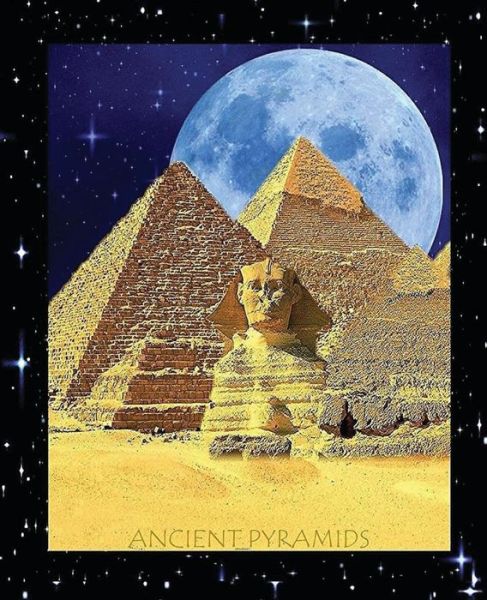 Ancient Pyramids - Christy Davis - Kirjat - Createspace - 9781449983284 - lauantai 19. joulukuuta 2009