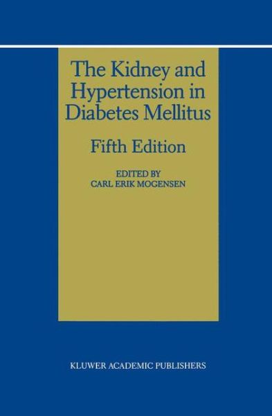 Cover for Carl Erik Mogensen · The Kidney and Hypertension in Diabetes Mellitus (Pocketbok) [Softcover reprint of the original 5th ed. 2000 edition] (2012)