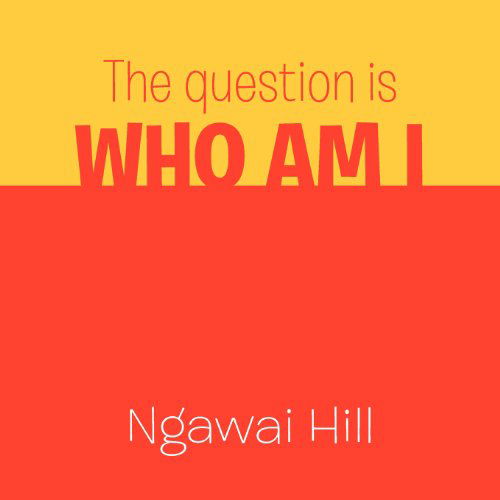 Cover for Ngawai Hill · The Question is Who Am I: a Builder (Paperback Bog) (2011)