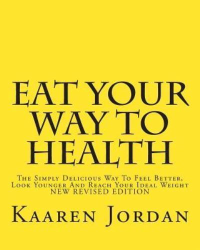 Cover for Crit Taylor · Eat Your Way To Health (Paperback Book) (2011)