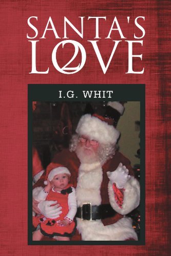 Cover for I G. Whit · Santa's Love II (Paperback Bog) (2011)