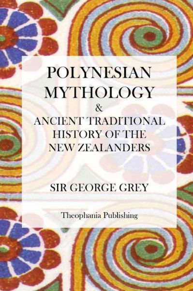 Cover for Sir George Grey · Polynesian Mythology (Paperback Book) (2012)