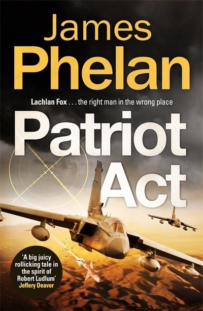 Cover for James Phelan · Patriot Act - The Lachlan Fox Series (Taschenbuch) (2019)