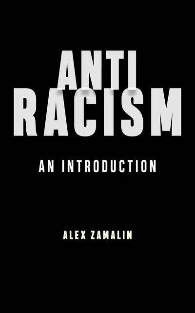 Cover for Alex Zamalin · Antiracism: An Introduction (Hardcover Book) (2019)