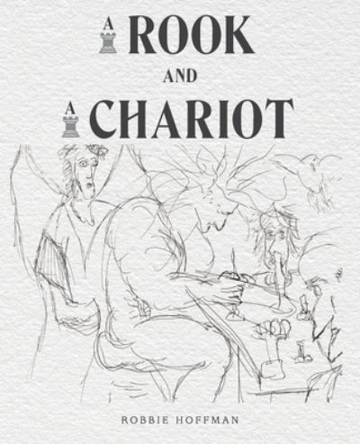 Cover for Robbie Hoffman · A Rook and a Chariot (Paperback Book) (2020)