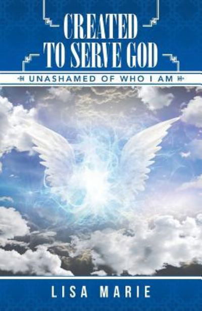 Cover for Lisa Marie · Created to Serve God (Paperback Book) (2016)