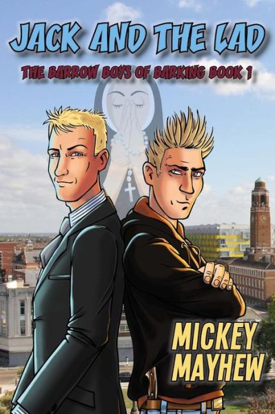 Cover for Mickey Mayhew · Jack and the Lad (The Barrow Boys of Barking Book 1) (Paperback Book) (2013)