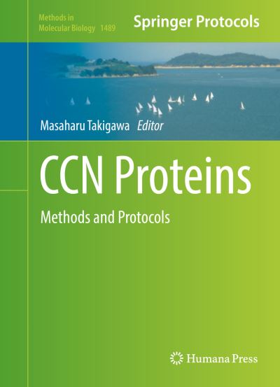 Cover for CCN Proteins: Methods and Protocols - Methods in Molecular Biology (Hardcover Book) [1st ed. 2017 edition] (2016)