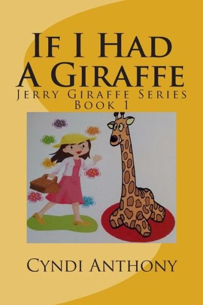 Cover for Cyndi C Anthony · If I Had a Giraffe (Pocketbok) (2013)