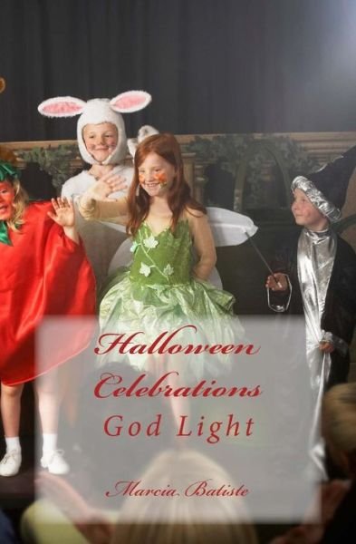 Cover for Marcia Batiste Smith Wilson · Halloween Celebrations: God Light (Pocketbok) (2014)