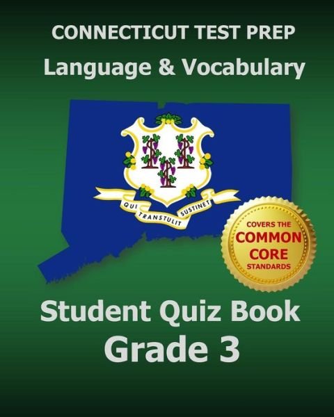 Cover for Test Master Press Connecticut · Connecticut Test Prep Language &amp; Vocabulary Student Quiz Book Grade 3: Covers the Common Core State Standards (Paperback Bog) (2014)