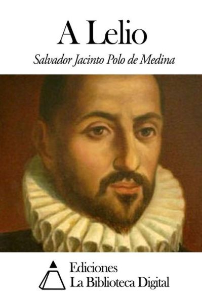 Cover for Salvador Jacinto Polo De Medina · A Lelio (Paperback Book) (2014)