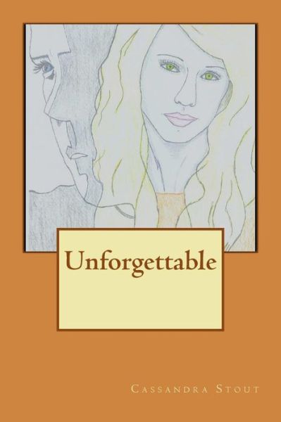 Cover for Cassandra Stout · Unforgettable (Pocketbok) (2014)