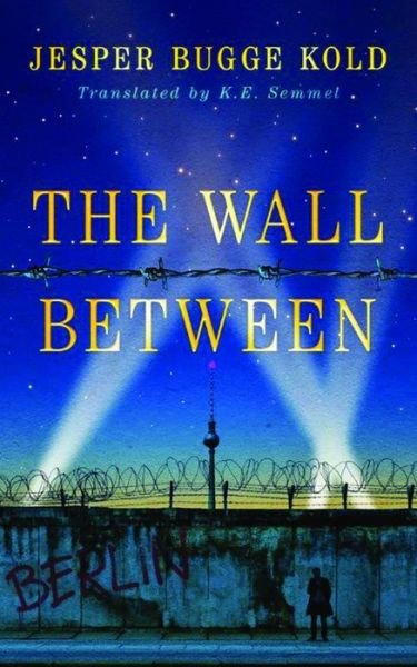 Cover for Jesper Bugge Kold · The Wall Between (Paperback Bog) (2017)